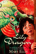 Lily Dragon - Ellis, Mary