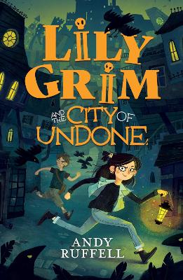 Lily Grim and The City of Undone - Ruffell, Andy