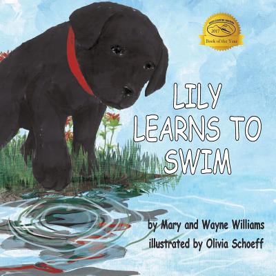 Lily Learns to Swim - Williams, Wayne, and Williams, Mary