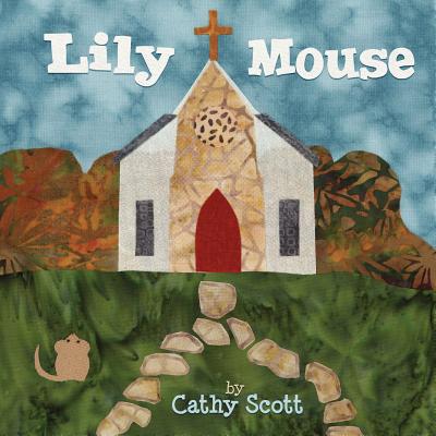 Lily Mouse - Scott, Cathy