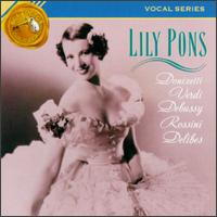 Lily Pons sings Donizetti, Verdi, Debussy, Rossini, Delibes - Frances Blaisdell (flute); Frank La Forge (piano); George Possell (flute); Giuseppe de Luca (baritone); Henry Bove (flute);...