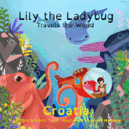 Lily the Ladybug Travels the World - Croatia