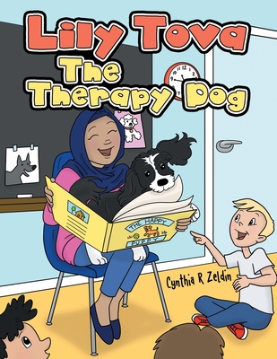 Lily Tova the Therapy Dog - Zeldin, Cynthia R