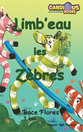 Limb'eau les Z?bres