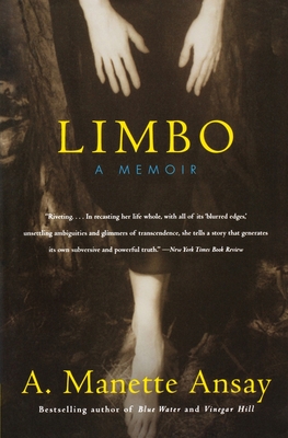 Limbo: A Memoir - Ansay, A Manette
