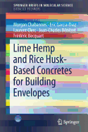 Lime Hemp and Rice Husk-Based Concretes for Building Envelopes