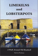 Limekilns and Lobsterpots: A Walk Around Old Beadnell