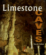 Limestone Caves - Gallant, Roy A