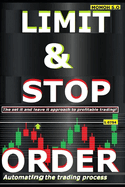 Limit & Stop Order: Automating the trading process