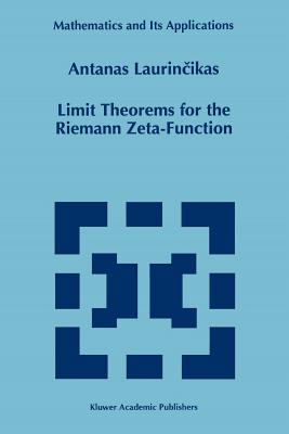Limit Theorems for the Riemann Zeta-Function - Laurincikas, Antanas
