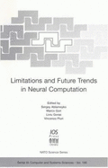 Limitations and Future Trends in Neural Computation - NATO Advanced Research Workshop on Limitations and Future Trends in Neural Computation (20