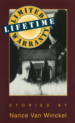 Limited Lifetime Warranty: Stories - Van Winckel, Nance