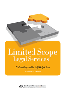 Limited Scope Legal Services: Unbundling and the Self-Help Client