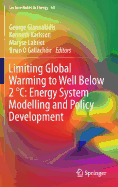 Limiting Global Warming to Well Below 2 C: Energy System Modelling and Policy Development