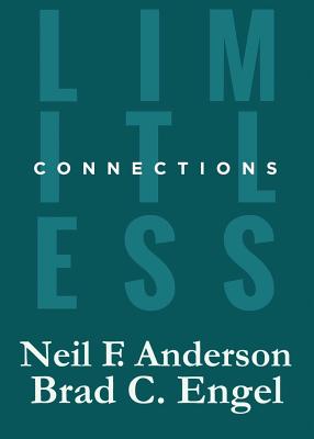 Limitless Connections - Engel, Brad C, and Anderson, Neil F