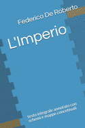 L'Imperio: testo integrale annotato con schemi e mappe concettuali