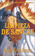 Limpieza de Sangre - Un Asunto de Honor