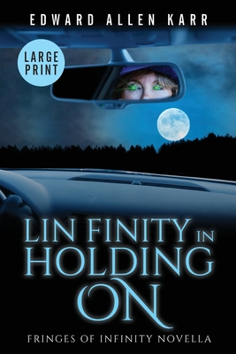 Lin Finity In Holding On - Karr, Edward Allen, and Dixon-Smith, Jane (Cover design by)