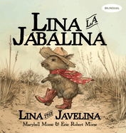 Lina la Jabalina / Lina the Javelina - Bilingual