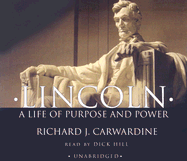 Lincoln: A Life of Purpose and Power