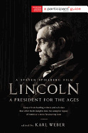 Lincoln: A President for the Ages