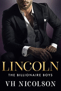 Lincoln: A steamy, strangers-to-lovers, secret billionaire, workplace romance from VH Nicolson for 2025!