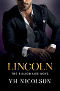 Lincoln: A steamy, strangers-to-lovers, secret billionaire, workplace romance from VH Nicolson for 2025!