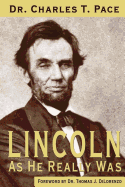 Lincoln As He Really Was