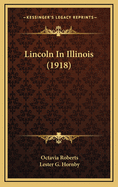 Lincoln in Illinois (1918)