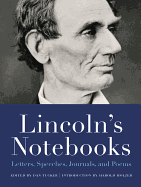 Lincoln's Notebooks: Letters, Speeches, Journals, and Poems