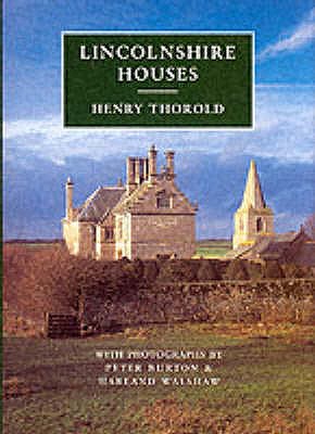 Lincolnshire Houses - Thorold, Henry