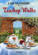 Lincolnshire teashop walks