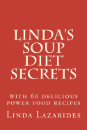 Linda's Soup Diet Secrets: Reach Your Target Weight Faster