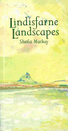 Lindisfarne Landscapes - St Andrews Press