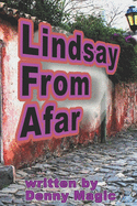 Lindsay from Afar: a love story...