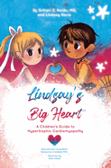 Lindsay's Big Heart: A Children's Guide to Hypertrophic Cardiomyopathy