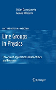 Line Groups in Physics: Theory and Applications to Nanotubes and Polymers