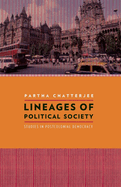 Lineages of Political Society: Studies in Postcolonial Democracy