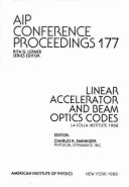 Linear Accelerator and Beam Optics Codes: La Jolla Institute, 1988