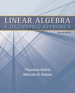 Linear Algebra: A Geometric Approach