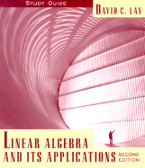 Linear Algebra and Its Applications Student Study Guide