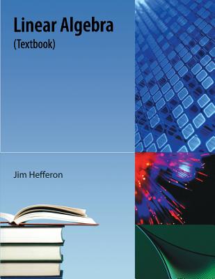 Linear Algebra: (Textbook) - Hefferon, Jim
