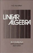 Linear Algebra: Volume 2: An Introduction with Concurrent Examples