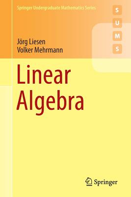 Linear Algebra - Liesen, Jrg, and Mehrmann, Volker