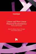 Linear and Non-Linear Financial Econometrics: Theory and Practice