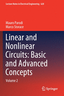 Linear and Nonlinear Circuits: Basic and Advanced Concepts: Volume 2