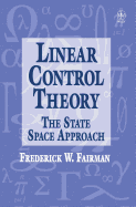 Linear Control Theory: The State Space Approach