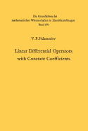 Linear Differential Operators with Constant Coefficients