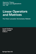 Linear Operators and Matrices: The Peter Lancaster Anniversary Volume