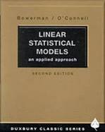 Linear Statistical Models: An Applied Approach